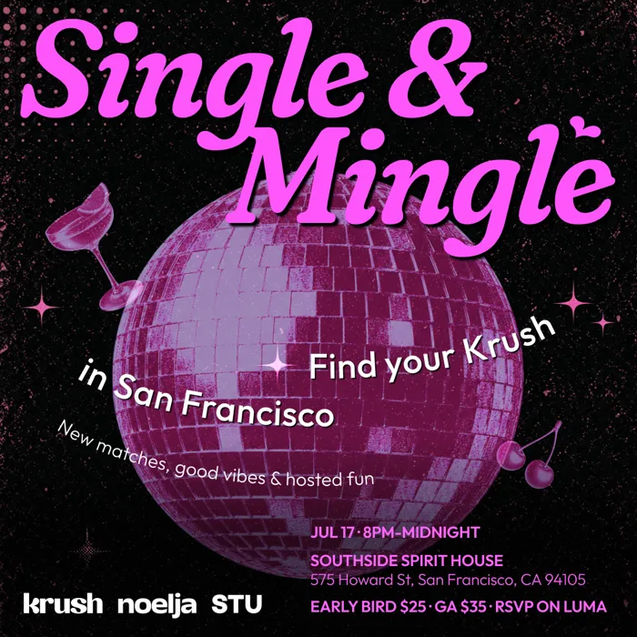 Single & Mingle is back in SF! event poster
